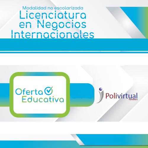 Lic. en Negocios Internacionales modalidad no escolarizada